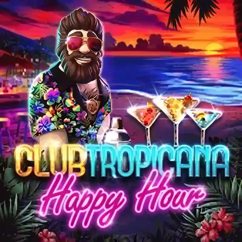 Club Tropicana Happy Hour